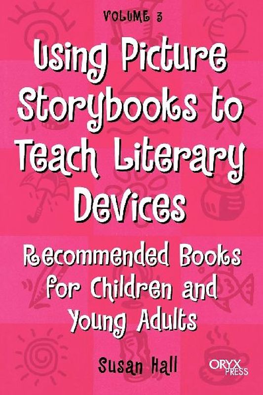 Using Picture Storybooks to Teach Literary Devices