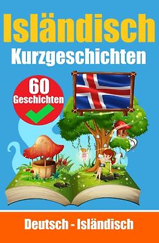 Kurzgeschichten auf Isländisch | Isländisch und Deutsch Nebeneinander