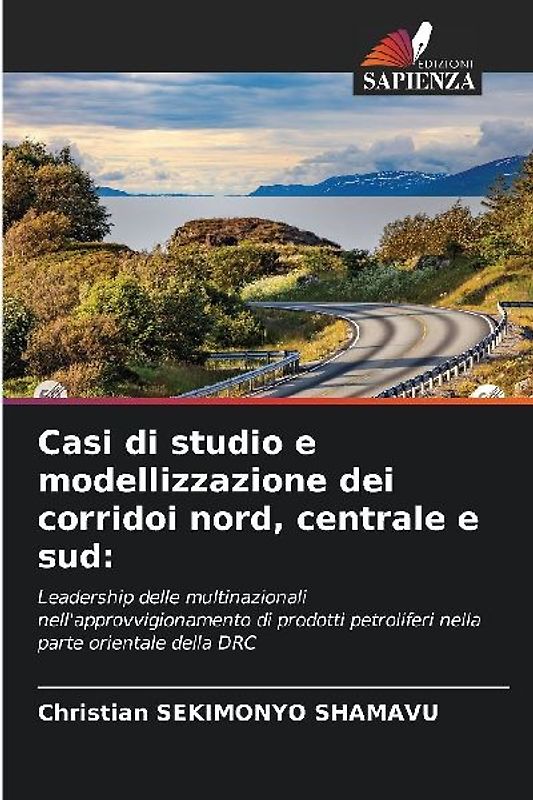 Casi di studio e modellizzazione dei corridoi nord, centrale e sud: