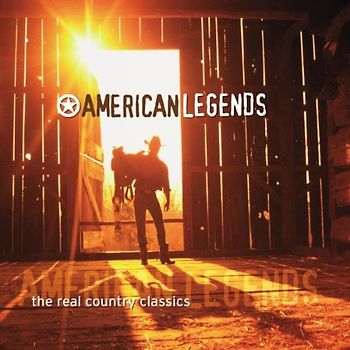 Various - American Legends - The Real Country Classics