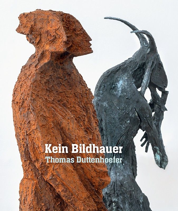 Kein Bildhauer. Thomas Duttenhoefer