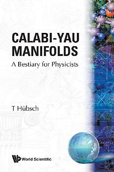 Calabi-Yau Manifolds: A Bestiary for Physicists