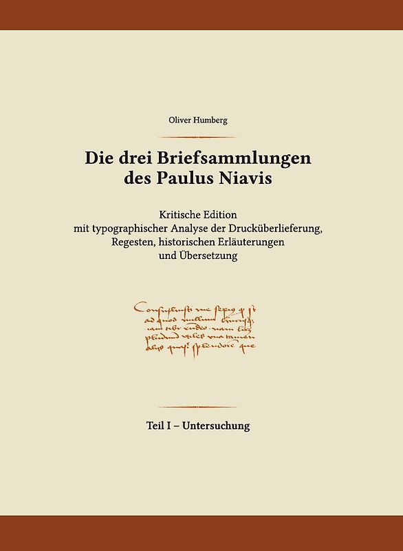 Die drei Briefsammlungen des Paulus Niavis / Untersuchung