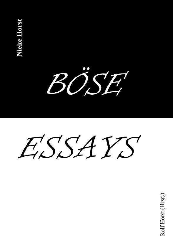Böse Essays - Autismus, Psychotherapie, PTBS, Sucht, Alkoholismus, Neurodiversität, Postwachstum, Zen, Christenheit, Permakultur, Ökologie, ökolog. Fußabdruck, Diversität, Trauma, Insomnie