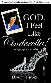 God, I Feel Like Cinderella!