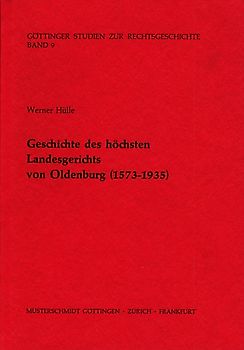 Geschichte des Höchsten Landesgerichtes zu Oldenburg (1573-1935)