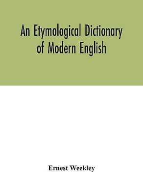 An etymological dictionary of modern English