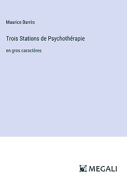 Trois Stations de Psychothérapie
