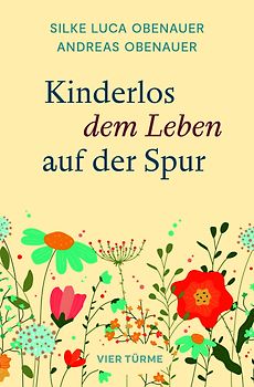 Kinderlos dem Leben auf der Spur