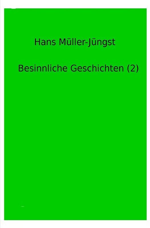 Besinnliche Geschichten (2)