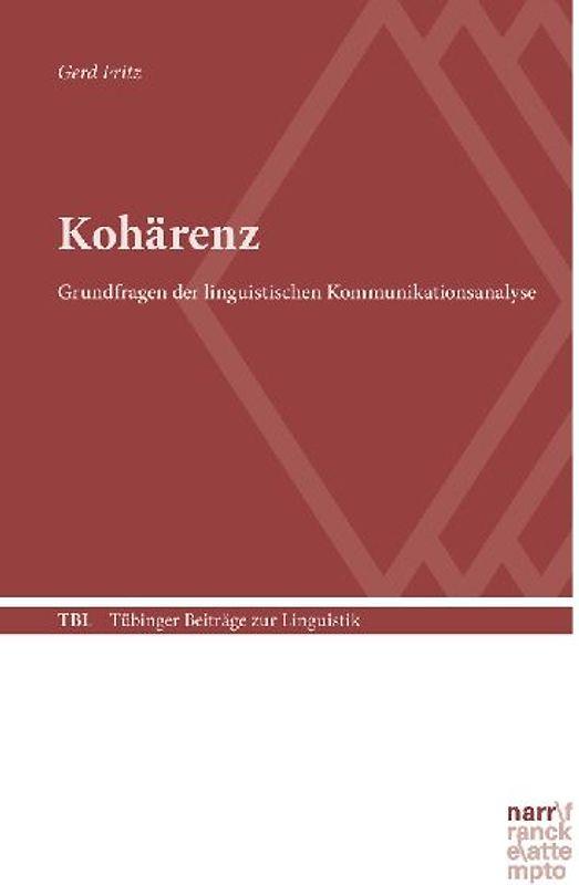 Kohärenz. Grundfragen der linguistischen Kommunikationsanalyse