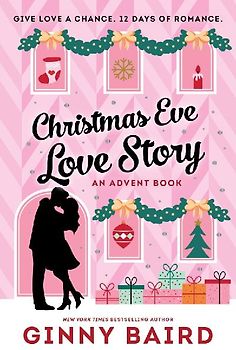 Christmas Eve Love Story: An Advent Book
