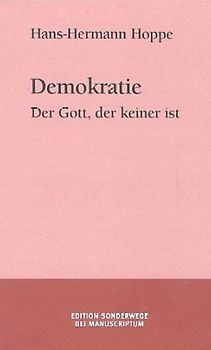 Demokratie. Der Gott, der keiner ist
