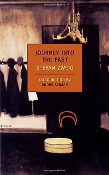 Journey Into the Past (New York Review Books Classics) - Zweig, Stefan