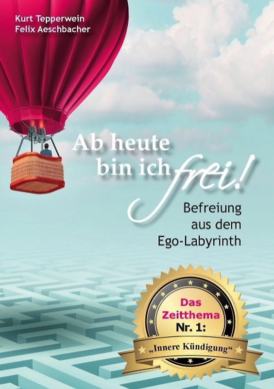 Ab heute bin ich frei!