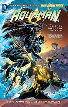 The New 52: Aquaman: Vol. 3 - Throne of Atlantis - Geoff Johns [Softcover]
