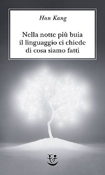 Nella notte più buia il linguaggio ci chiede di cosa siamo fatti
