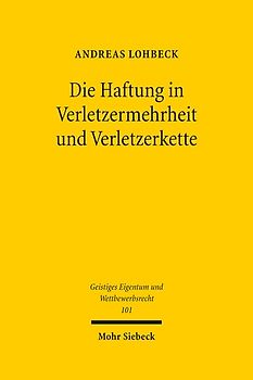 Die Haftung in Verletzermehrheit und Verletzerkette