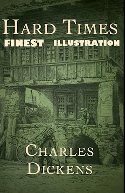 Hard Times: Finest Illustration