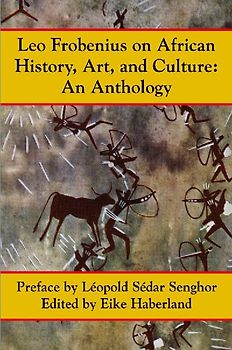 Leo Frobenius on African History, Art and Culture