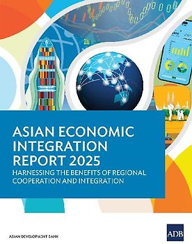 Asian Economic Integration Report 2025