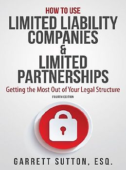 How to Use Limited Liability Companies & Limited Partnerships