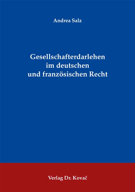 Gesellschafterdarlehen im deutschen und französischen Recht