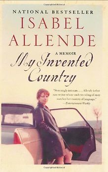 My Invented Country: A Memoir - Allende, Isabel