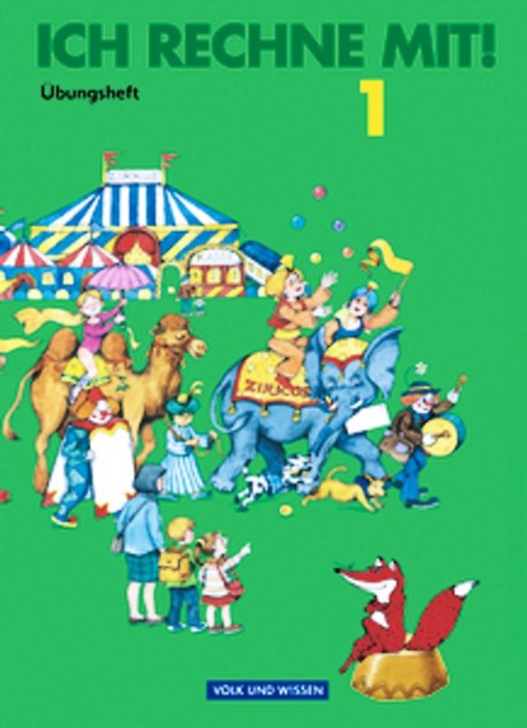 Ich rechne mit! - Berlin, Brandenburg, Mecklenburg-Vorpommern, Sachsen, Sachsen-Anhalt, Thüringen - 1. Schuljahr