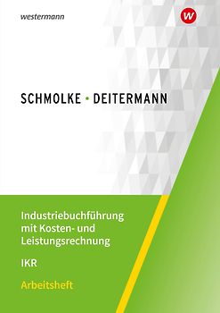 Industriebuchführung mit Kosten- und Leistungsrechnung - IKR