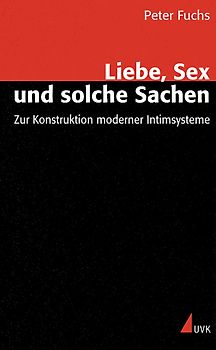 Liebe, Sex und solche Sachen