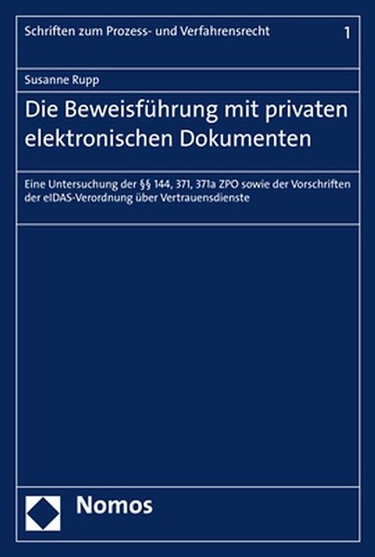 Die Beweisführung mit privaten elektronischen Dokumenten