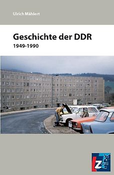 Geschichte der DDR 1949-1990