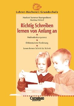 Lehrer-Bücherei: Grundschule / Richtig Schreiben lernen von Anfang an