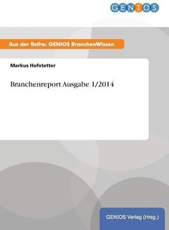 Branchenreport Ausgabe 1/2014