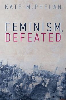 Feminism, Defeated