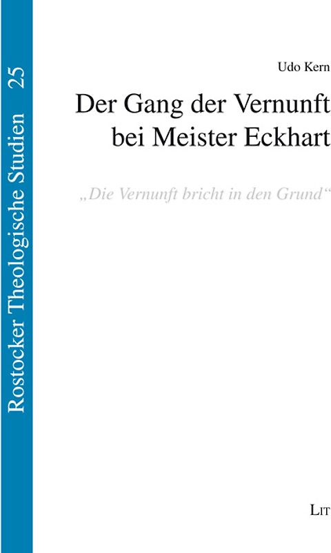 Der Gang der Vernunft bei Meister Eckhart