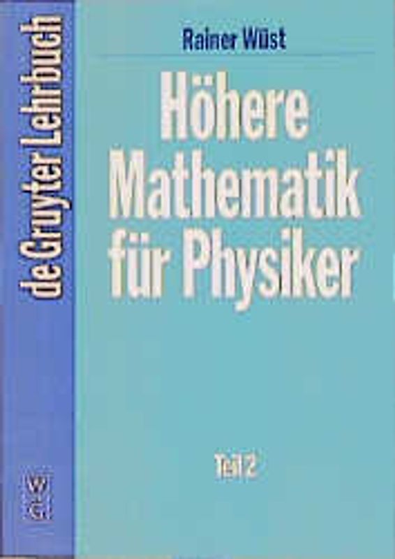 Höhere Mathematik für Physiker