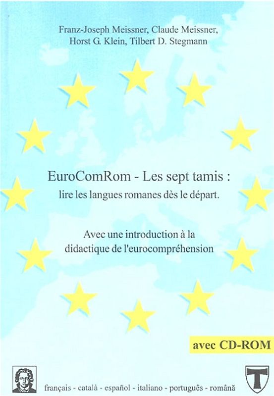 EuroComRom - Les sept tamis : lire les langues romanes dès le départ.