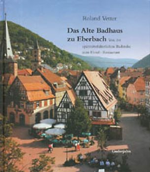 Das Alte Badhaus zu Eberbach
