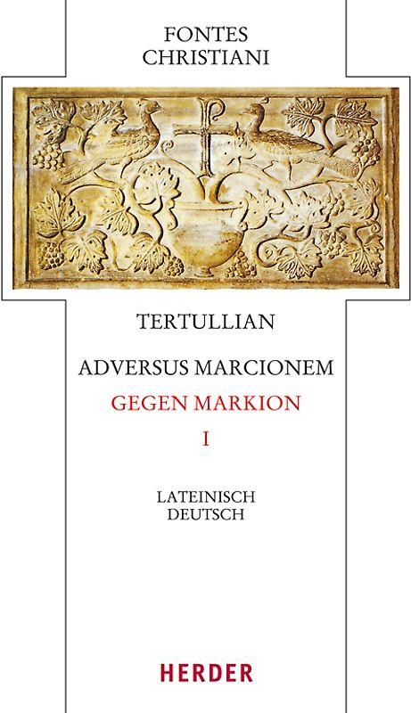 Adversus Marcionem - Gegen Markion I