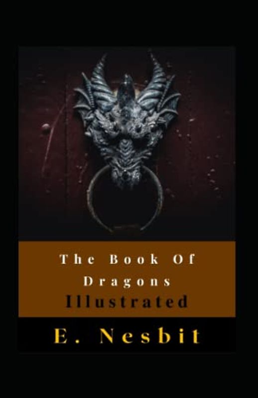 The Book Of Dragons Illustrated