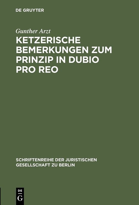 Ketzerische Bemerkungen zum Prinzip in dubio pro reo