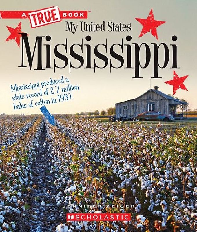 Mississippi (a True Book: My United States)