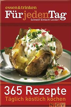 essen & trinken Für jeden Tag 365 Rezepte  Täglich köstlich kochen