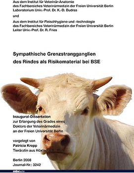 Sympathische Grenzstrangganglien des Rindes als Risikomaterial bei BSE