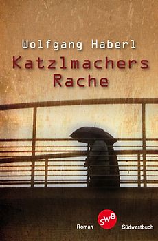 Katzlmachers Rache