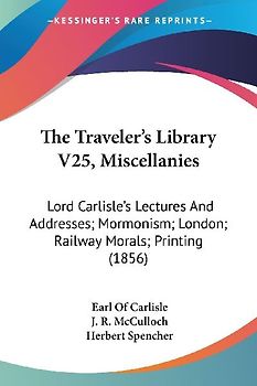 The Traveler's Library V25, Miscellanies