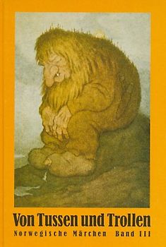 Norwegische Märchen / Von Tussen und Trollen