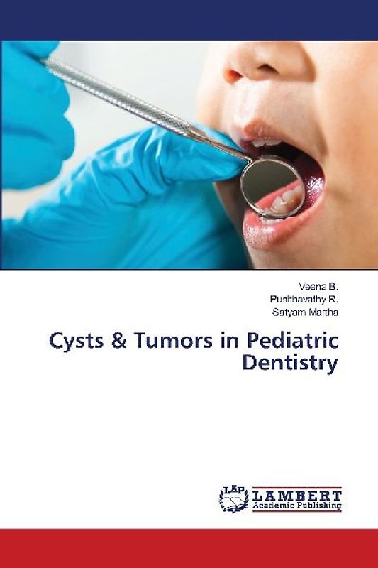 Cysts & Tumors in Pediatric Dentistry